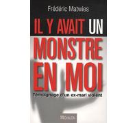 Il y avait un monstre en moi