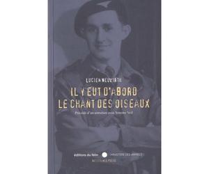 Il y eut d'abord le chant des oiseaux - Lucien Neuwirth - Du Felin Eds - Poche - Essai