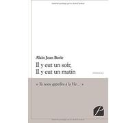 Il y eut un soir, Il y eut un matin