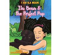 Ila Bean & The Perfect Pup