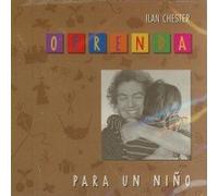 Ilan Chester - Ofrenda - Para Un Niño (UK Import)