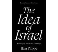 Ilan Pappe The Idea of Israel (Poche) Essential Palestine/Israel
