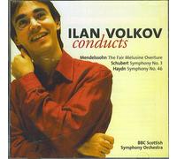 ILAN VOLKOV Conducts Mendelssohn, Haydn, Schubert / Vol 11, No. 5 (2003-08-02)