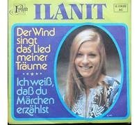 ILANIT - Der Wind singt das Lied meiner Träume / Ich weiß daß du Märchen erzählst / 6.11628 (AC)