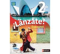 Ilanzate ! Espagnol 2de A2>B1 - 2019 Manuel de l'élève, Edition 2019 - Edouard Clemente - Nathan - broché - Scolaire / Universitaire