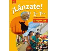 ILanzate! Série Technologiques - Cycle Terminale - Manuel 2020 Edouard Clemente (Collection dirigée par), Monique Laffite (Auteur), Valérie Lagrange (Auteur), Gloria Marine (Auteur), Maria Isabel Muno