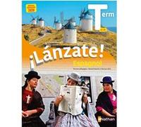 ILanzate! Terminale - Manuel 2020 Edouard Clemente (Collection dirigée par), Valérie Lagrange (Auteur), Gloria Marine (Auteur), Maria Isabel Munoz (Auteur), Catalina Rebière-Baeza (Auteur), Laurent Ve