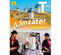Valérie Lagrange – ¡Lánzate! Terminale (Espagnol Tle B1-B2) – Manuel élève