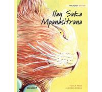 Ilay Saka Mpanasitrana: Malagasy Edition Of The Healer Cat