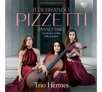 Ildebrando Pizzetti – Piano Trio (Œuvres pour violon et violoncelle) – CD – Edel