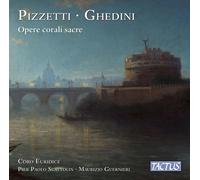 Ghedini & Pizzetti – Oeuvres chorales sacrées – Tactus