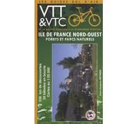 Ile-de-France Nord-Ouest Forêts et parcs naturels : De la balade familiale à la randonnée sportive : 538 kms de découvertes, 28 balades en boucle, cartes au 1/25000