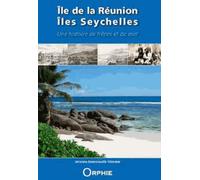Ile de la réunion les Seychelles une histoire de frères