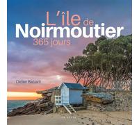 Ile de noirmoutier (geste) - 365 jours - Didier Babarit - Geste - relié - Beau livre