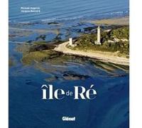 Île de Ré Mickaël Augeron (Auteur), Jacques Boucard (Auteur)