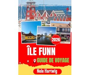 ÎLE FUNN GUIDE DE VOYAGE 2026