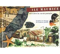 Ile Maurice: derrière la carte postale