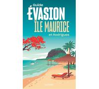 Île Maurice et Rodrigues Guide Evasion - Annie Crouzet - Hachette Tourisme Guides - broché - Guide