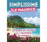 Collectif – Île Maurice – Guide Simplissime – 2026 – Broché