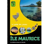 Île Maurice - Ségolène Grimonpont - Autour Du Monde Les Eds - broché - Document jeunesse