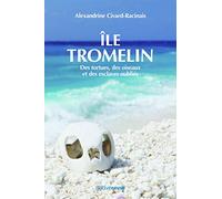 Ile Tromelin - Des tortues, des oiseaux et des esclaves oubliés