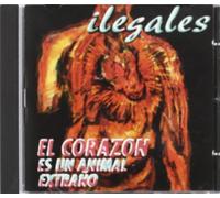 Ilegales - El Corazon Es un Animal Extrano