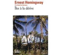Îles à la dérive Ernest Hemingway (Auteur), Jean-René Major (Traduction)