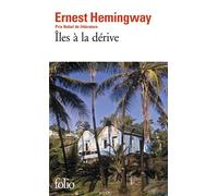 Îles à la dérive - Ernest Hemingway - Gallimard - Poche - Roman