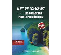 ÎLES DE COMORES POUR LES VOYAGEURS POUR LA PREMIÈRE FOIS: Itinéraire de 4 jours sur l'île avec lagunes cachées et expériences locales