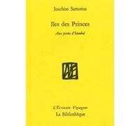 Îles des Princes Aux portes d'Istambul - Joachim Sartorius - La Bibliotheque - broché - Roman