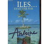 Iles était une fois