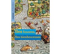 Îles funestes, îles bienheureuses. Chemins d’étoiles n° 12