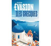 Le Routard – Îles grecques – Îles Cyclades et Athènes – Guide Évasion