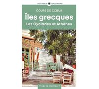 Îles grecques Les Cyclades et Athènes-Guide Coups de coeur - Collectif - Gallimard Loisirs - broché - Guide