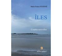 Îles - Marie-France Fournié - Bookelis - broché - Récit