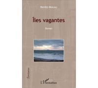 Iles vagantes Roman - Benito Merlino - L'harmattan - broché - Roman