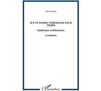 Il'f et petrov temoins de leur temps Stalinisme et littérature - 3 volumes - Alain Préchac - L'harmattan - Coffret - Etude
