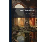 Iliad, Books I-Xii