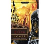 Iliad, The (Signet Classics) - [Livre en VO] Homer, W H D Rouse, Adam Nicolson, Seth L Schein (Auteur)