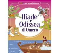 Iliade e Odissea di Omero. Ediz. a colori