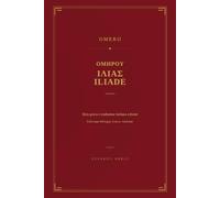 Iliade: Edizione bilingue greco-italiano - Testo greco e traduzione italiana a fronte