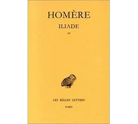 Iliade, tome 3 : Chants XIII-XVIII