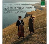 Ilian Iashin, Iana Batina - Lost in Transcription: Sonatas and Songs in Transf