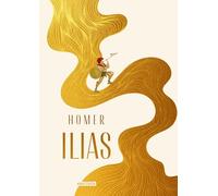 Ilias: Das Epos zum Trojanischen Krieg von Homer, dem großen Dichter der Antike. Mit 24 großformatigen Zeichnungen von Bonaventura Genelli