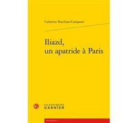Iliazd, un apatride à Paris Catherine Boschian (Auteur), Sabine Chaouche (Collection dirigée par)