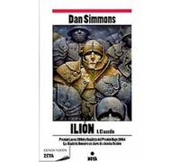Dan Simmons – Ilion/ Ilium: El Asedio – Ediciones B