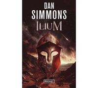 Ilium Dan Simmons (Auteur), Jean-Michel Breque (Traduction), Jean-Sébastien Rossbach (Illustration)