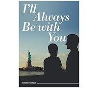 I'll Always Be With You