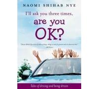 I'll Ask You Three Times, Are You Ok?