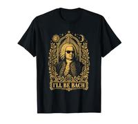 Ill Be Bach Professeur de Musique drôle T-Shirt